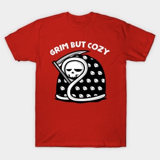 GRIM BUT COZY T-Shirt